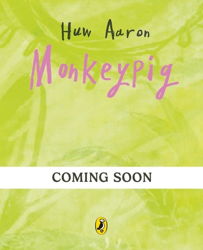 Book cover of Monkeypig by Huw Aaron