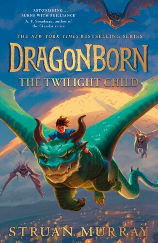 Book cover of Dragonborn: The Twilight Child by Struan Murray