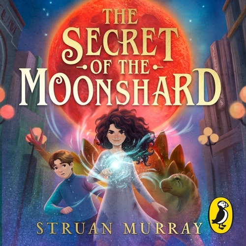 Book cover of The Secret of the Moonshard by Struan Murray