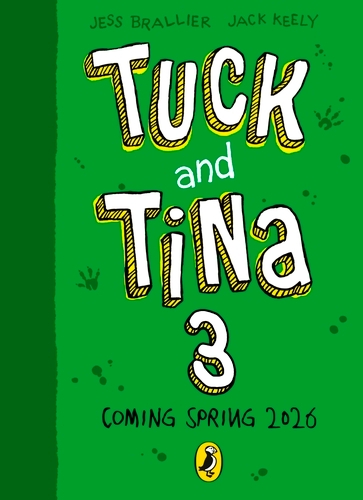 Book cover of Tuck and Tina 3 by Jess Brallier, Jack Keely