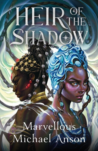 Book cover of Heir of the Shadow by Marvellous Michael Anson