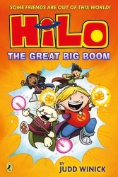 Book cover of Hilo: The Great Big Boom by Judd Winick