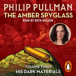 Book cover of The Amber Spyglass: His Dark Materials 3 by Philip Pullman