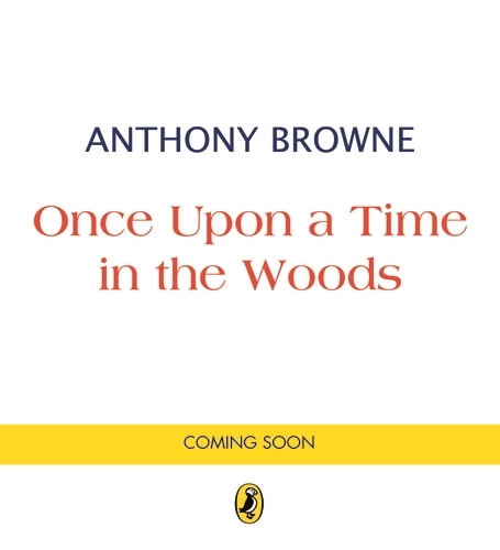 Book cover of Once Upon a Time in the Woods by Anthony Browne