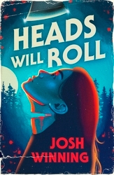 Book cover of Heads Will Roll by Josh Winning