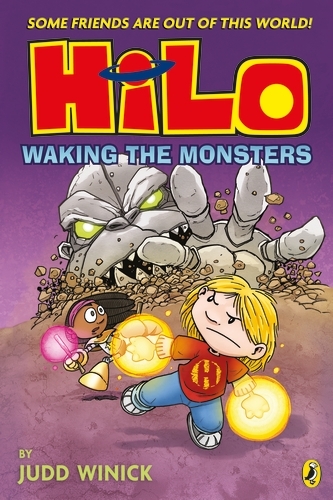 Book cover of #4 - Hilo: Waking the Monsters by Judd Winick