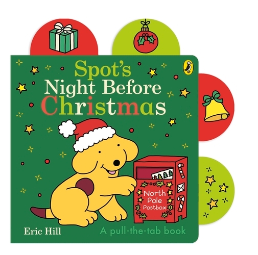 Book cover of Spot’s Night Before Christmas by Eric Hill