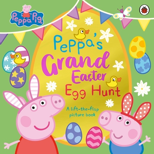 Book cover of Peppa Pig: Peppa’s Grand Easter Egg Hunt by Peppa Pig