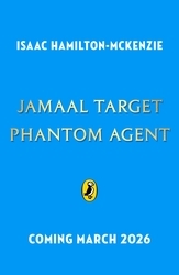 Book cover of Jamaal Target: PHANTOM Agent by Isaac Hamilton-McKenzie