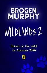 Book cover of Wildlands 2 by Brogen Murphy