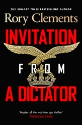 Book cover of Invitation from a Dictator by Rory Clements
