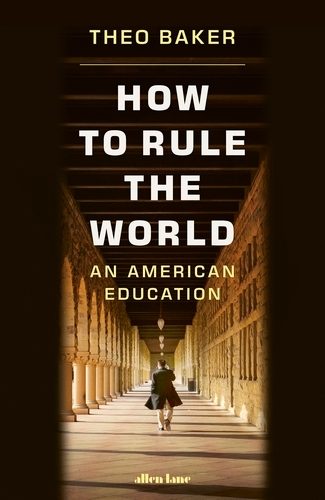 Book cover of How to Rule the World by Theo Baker