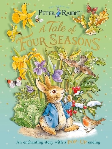Book cover of Peter Rabbit: A Tale of Four Seasons by Beatrix Potter