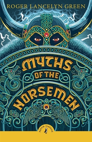 Book cover of Myths of the Norsemen by Roger Lancelyn Green