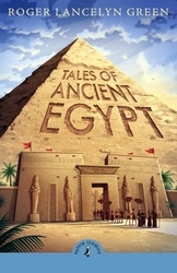 Book cover of Tales of Ancient Egypt by Roger Lancelyn Green