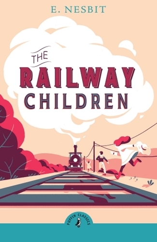 Book cover of The Railway Children by E Nesbit