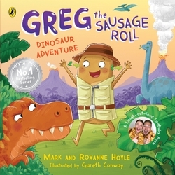 Book cover of Greg the Sausage Roll: Dinosaur Adventure by Mark Hoyle, Roxanne Hoyle