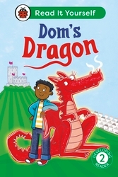 Book cover of Dom's Dragon:  Read It Yourself - Level 2 Developing Reader by Ladybird, Mandy Ross