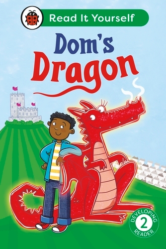 Book cover of Dom's Dragon:  Read It Yourself - Level 2 Developing Reader by Ladybird, Mandy Ross