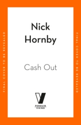 Book cover of Cash Out by Nick Hornby