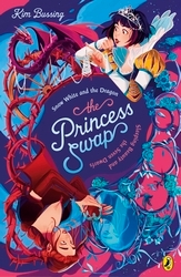 Book cover of The Princess Swap 2: Snow White and the Dragon (or, Sleeping Beauty and the Seven Dwarfs) by Kim Bussing