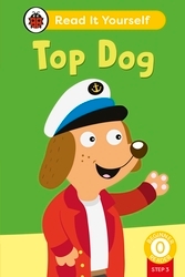 Book cover of Top Dog (Phonics Step 3): Read It Yourself - Level 0 Beginner Reader by Ladybird