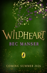 Book cover of Wildheart #1 by Bec Manser
