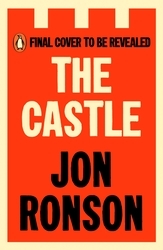 Book cover of The Castle by Jon Ronson