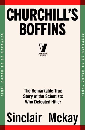 Book cover of Churchill’s Boffins by Sinclair McKay