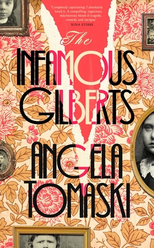 Book cover of The Infamous Gilberts by Angela Tomaski