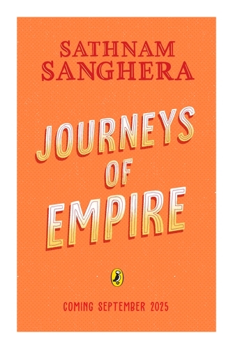 Book cover of Journeys of Empire by Sathnam Sanghera