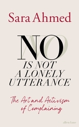 Book cover of No Is Not a Lonely Utterance by Sara Ahmed