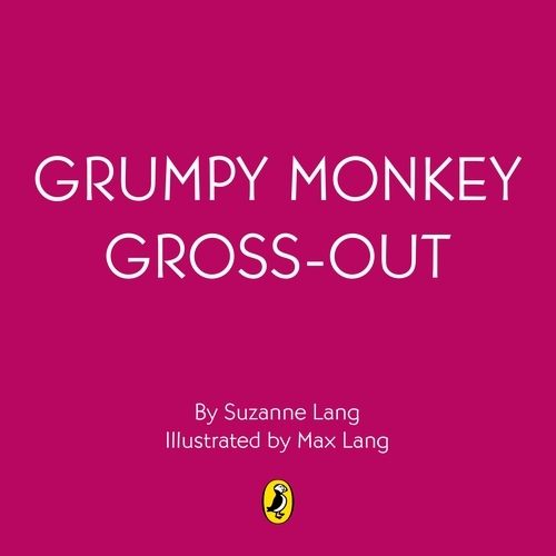Book cover of Grumpy Monkey Gross-Out by Suzanne Lang