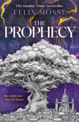 Book cover of The Prophecy by Felix Mosse
