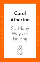 Book cover of So Many Ways to Belong by Carol Atherton