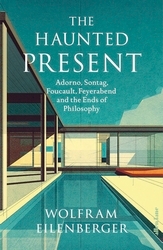Book cover of The Haunted Present by Wolfram Eilenberger