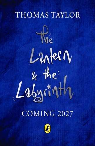 Book cover of The Lantern and the Labyrinth by Thomas Taylor