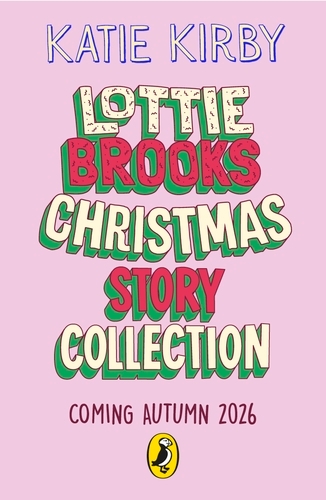 Book cover of Lottie Brooks’s Twelve Disasters of Christmas by Katie Kirby