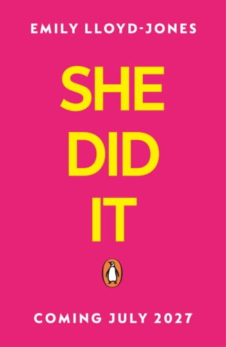 Book cover of She Did It by Emily Lloyd-Jones