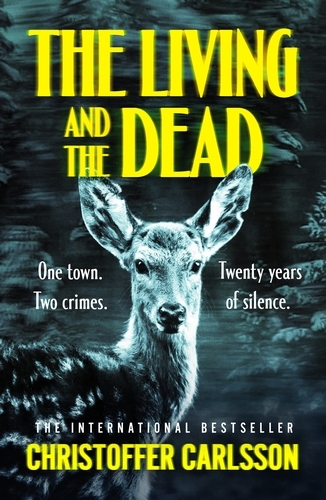 Book cover of The Living and the Dead by Christoffer Carlsson