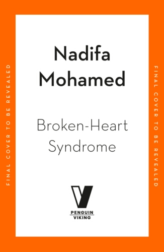 Book cover of Broken-Heart Syndrome by Nadifa Mohamed