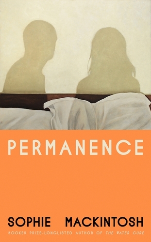 Book cover of Permanence by Sophie Mackintosh