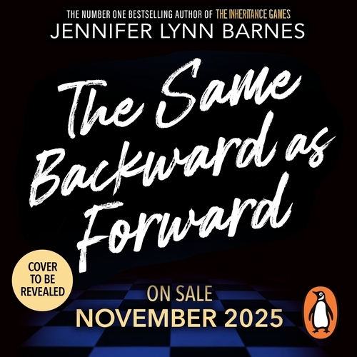 Book cover of The Same Backward as Forward (The Inheritance Games) by Jennifer Lynn Barnes