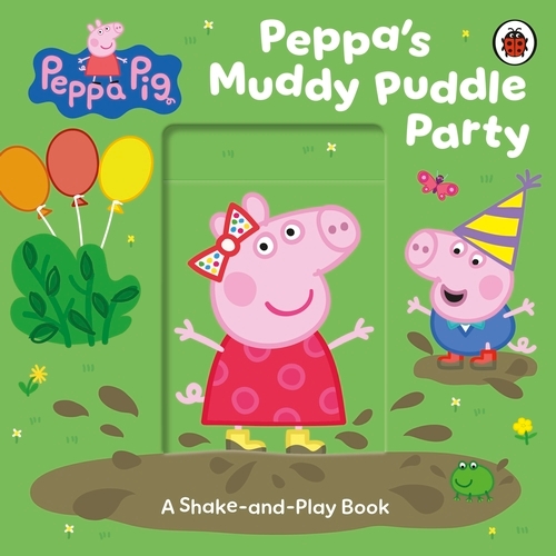 Book cover of Peppa Pig: Peppa’s Muddy Puddle Party by Peppa Pig
