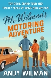 Book cover of Mr Wilman’s Motoring Adventure by Andy Wilman