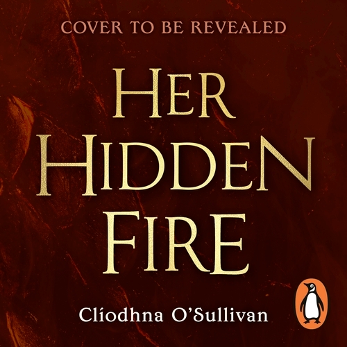 Book cover of Her Hidden Fire by Clíodhna O'Sullivan