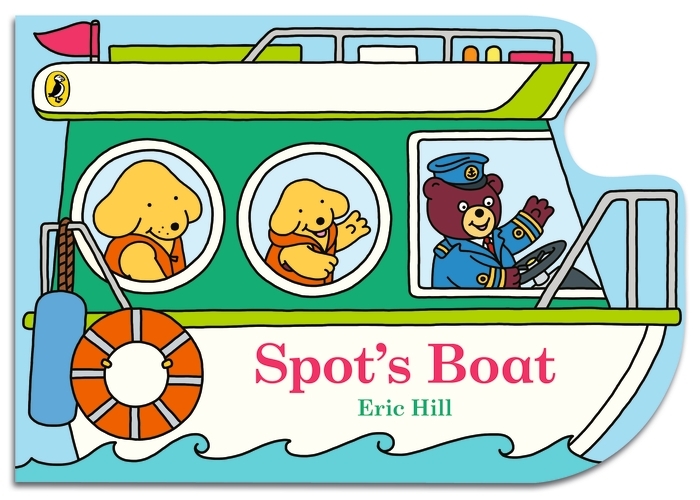 Book cover of Spot's Boat by Eric Hill