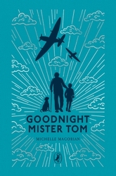Book cover of Goodnight Mister Tom by Michelle Magorian