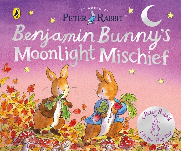 Book cover of The World of Peter Rabbit: Benjamin Bunny’s Moonlight Mischief by Beatrix Potter