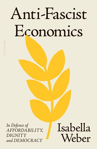 Book cover of Anti-Fascist Economics by Isabella Weber